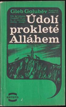 Gleb Nikolajevič Golubev: Údolí prokleté Alláhem