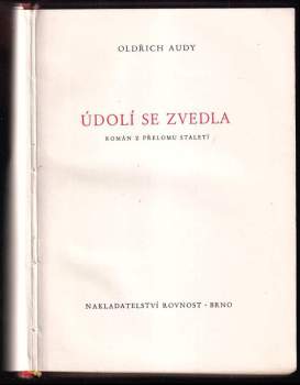 Oldřich Audy: Údolí se zvedla