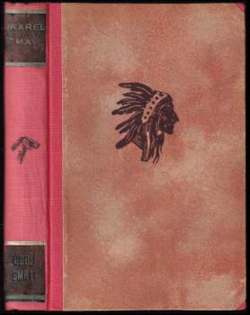 Údolí smrti - román z cyklu Třemi díly světa - díl 4.