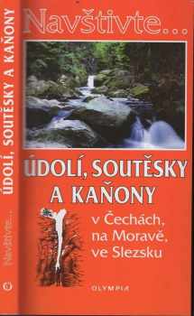 Údolí, soutěsky a kaňony v Čechách, na Moravě, ve Slezsku