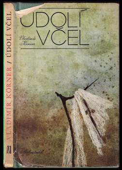 Vladimír Körner: Údolí včel