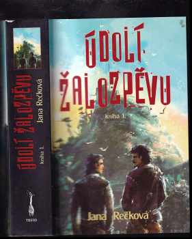 Jana Rečková: Údolí Žalozpěvu