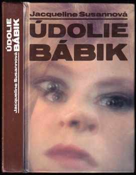 Údolie bábik - Jacqueline Susann, Zora Petkovová-Kresáková (1991, Slovenský spisovateľ) - ID: 364142