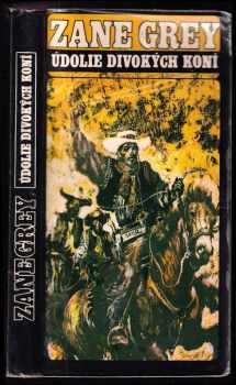 Údolie divokých koní - Zane Grey (1971, Šport) - ID: 39737