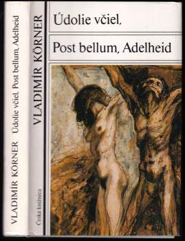 Údolie včiel ; Post bellum ; Adelheid