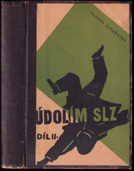 Vlasta Javořická: Údolím slz 1 - 2 KOMPLET