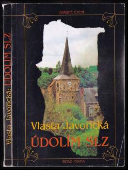 Vlasta Javořická: Údolím slz