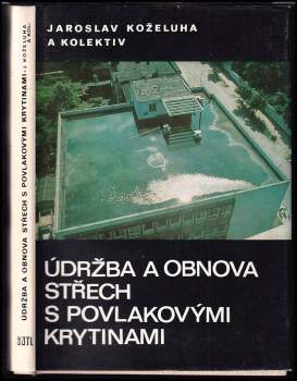 Údržba a obnova střech s povlakovými krytinami
