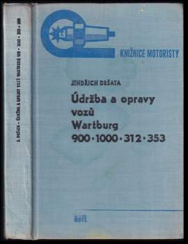 Jindřich Dršata: Údržba a oprava vozů Wartburg