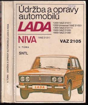 Údržba a opravy automobilů LADA 1200 (VAZ 2101), 1200 Universal (VAZ 2102), 1300 (VAZ 21011), 1500 (VAZ 2103), 1600 (VAZ 2106), NIVA (VAZ 2121), VAZ 2105