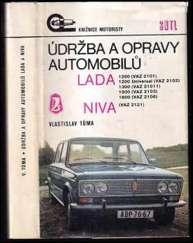 Údržba a opravy automobilů LADA 1200 (VAZ 2101), 1200 Universal (VAZ 2102), 1300 (VAZ 21011), 1500 (VAZ 2103), 1600 (VAZ 2106) a NIVA (VAZ 2121)