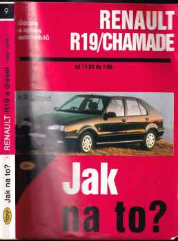 Hans-Rüdiger Etzold: Údržba a opravy automobilů Renault 19 a Renault 19 Chamade