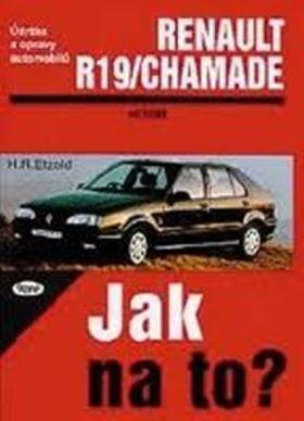 Údržba a opravy automobilů Renault 19 a Renault 19 Chamade