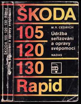 Údržba a opravy automobilů Škoda 105, 120, 130 Garde, Rapid
