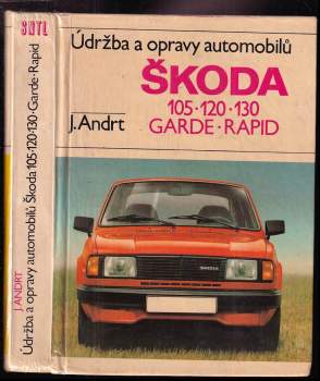 Údržba a opravy automobilů Škoda 105, 120, 130, Garde, Rapid