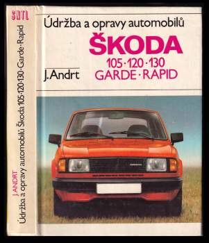 Údržba a opravy automobilů Škoda 105, 120, 130, Garde, Rapid