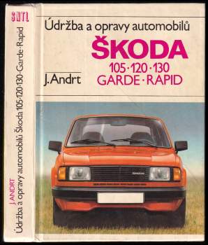 Údržba a opravy automobilů Škoda 105, 120, 130, Garde, Rapid