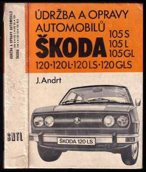 Údržba a opravy automobilů Škoda 105 S, 105 L, 105 GL, 120, 120 L, 120 LS, 120 GLS