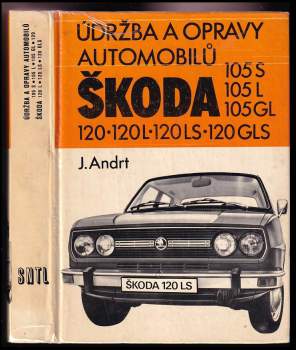 Údržba a opravy automobilů Škoda 105 S, 105 L, 105 GL, 120, 120 L, 120 LS, 120 GLS