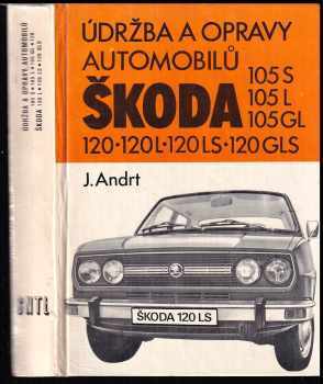 Údržba a opravy automobilů Škoda 105 S, 105 L, 105 GL, 120, 120 L, 120 LS, 120 GLS