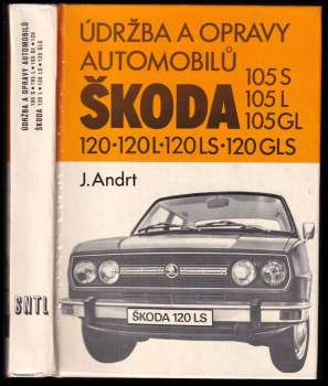 Údržba a opravy automobilů Škoda 105 S, 105 L, 105 GL, 120, 120 L, 120 LS, 120 GLS