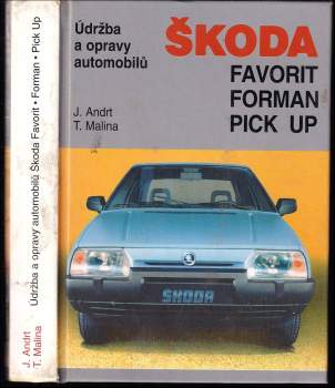 Jaroslav Andrt: Údržba a opravy automobilů Škoda Favorit, Forman, Pick up