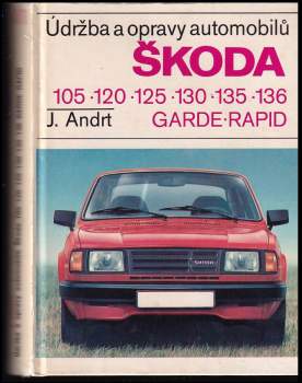 Jaroslav Andrt: Údržba a opravy automobilů Škoda