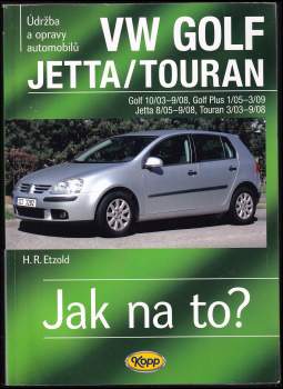 Hans-Rüdiger Etzold: Údržba a opravy automobilů Volkswagen Golf V, Golf Plus, Jetta, Touran