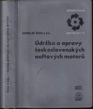 Jaroslav Čech: Údržba a opravy československých naftových motorů