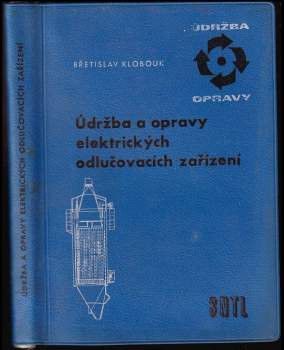 Údržba a opravy elektrických odlučovacích zařízení