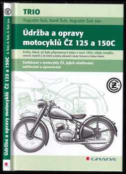 Údržba a opravy motocyklů ČZ 125 a 150C