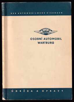 Údržba a opray osobního automobilu "Wartburg"
