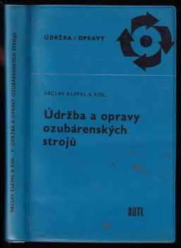 Údržba a opravy ozubárenských strojů