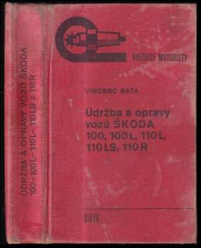 Údržba a opravy vozů Škoda 100, 100 L, 110 L, 110 LS a 110 R
