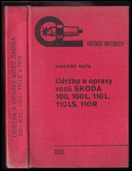 Údržba a opravy vozů Škoda 100, 100 L, 110 L, 110 LS a 110 R