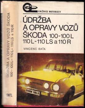 Údržba a opravy vozů Škoda 100, 100 L, 110 L, 110 LS a 110 R