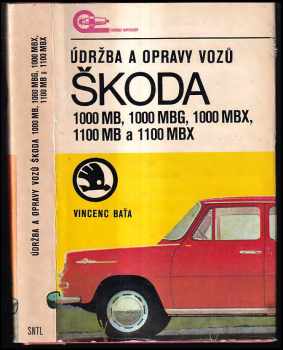 Údržba a opravy vozů Škoda 1000 MB, 1000 MBG, 1000 MBX, 1100 MB, 1100 MBX