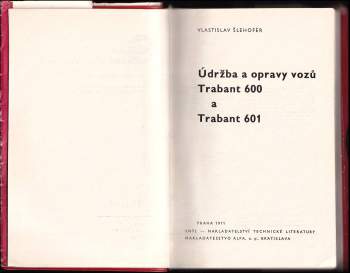 Vlastislav Šlehofer: Údržba a opravy vozů Trabant 600 a Trabant 601