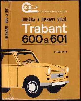 Údržba a opravy vozů Trabant 600 a Trabant 601