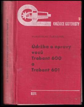 Údržba a opravy vozů Trabant 600 a Trabant 601