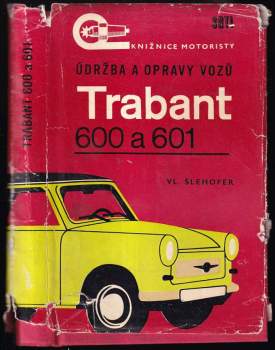 Údržba a opravy vozů Trabant 600 a Trabant 601