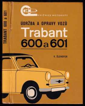 Údržba a opravy vozů Trabant 601
