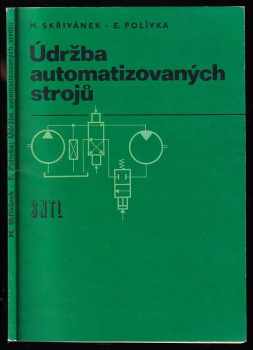 Miroslav Skřivánek: Údržba automatizovaných strojů