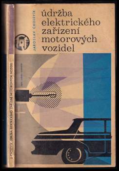 Jaroslav Cholevík: Údržba elektrického zařízení motorových vozidel