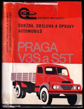 Údržba, obsluha a opravy automobilů Praga V3S a S5T