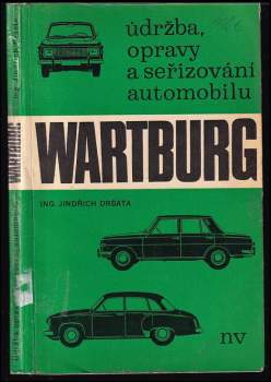 Údržba, opravy a seřizování automobilu Wartburg