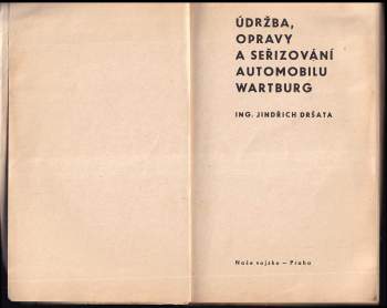 Jindřich Dršata: Údržba, opravy a seřizování automobilu Wartburg