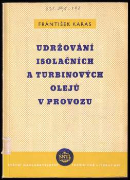 Udržování isolačních a turbinových olejů v provozu