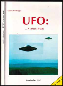UFO : --a přece létají! - Guido Moosbrugger (1993, Etna) - ID: 829236