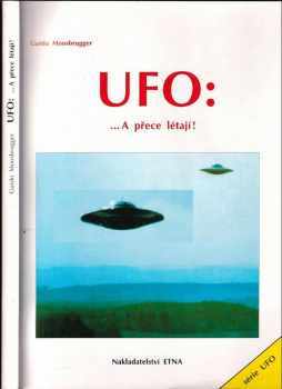 UFO : --a přece létají! - Guido Moosbrugger (1993, Etna) - ID: 811904